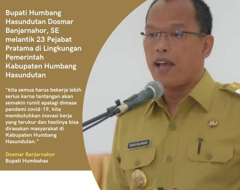 Bupati Humbang Hasundutan Dosmar Banjarnahor, SE Lantik 23 Pejabat Pratama di Lingkungan Pemerintah Kabupaten Humbang Hasundutan 1