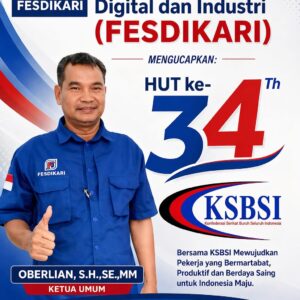 FESDIKARI Ucapkan Selamat HUT ke-34 KSBSI, Tegaskan Solidaritas Buruh untuk Indonesia Maju 1